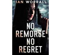 No Remorse No Regret