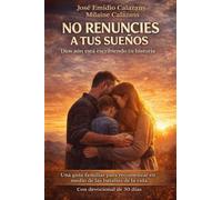 No Renuncies a Tus Sueños: Dios Aún Está Escribiendo Tu Historia
