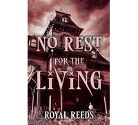 No Rest for the Living