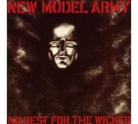 No Rest for the Wicked by New Model Army (1989-06-26)