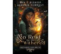 No Rest For The Withered