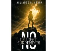 NO RETREAT NO SURRENDER!