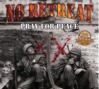 No Retreat - Pray For Peace