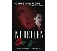 No Return: A Contemporary Phantom Tale