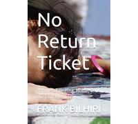 No Return Ticket: A Novel of Healing, Home, and the Courage to Stay