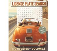 No Reverse License Plate Search Puzzles - Volume 2: Extra Large Print Word Search | 50 Puzzles with 18 License Plates Each | Letters and Numbers ... Adults | No Backward or Upside Down Solutions