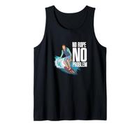 No Rope No Problem Quote Wakesurf Surf Sport Surfer Canotta