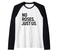 No Roses Just Us Maglia con Maniche Raglan