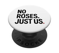 No Roses Just Us PopSockets PopGrip Adesivo