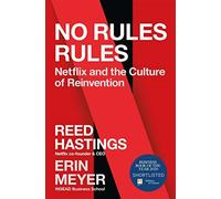 No Rules Rules: Netflix and the Culture of Reinvention - Hastings Reed, Me...