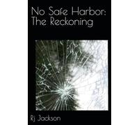 No Safe Harbor: The Reckoning