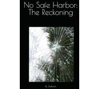 No Safe Harbor: The Reckoning