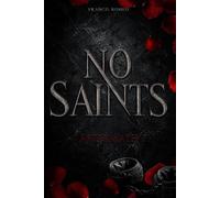 No Saints - Aftermath: Dark Romance Stalker x Stalker Psychothriller Antihero
