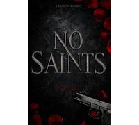 No Saints - Nemesis: Dark Romance Enemies to Lovers Antihero Power Play Phsychothriller