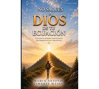 NO SAQUES A DIOS DE TU ECUACION