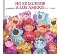 No se muerde a los amigos