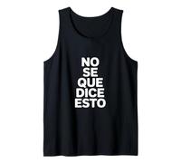 No Se Que Dice Esto Divertente Spagnolo Detto Canotta