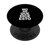 No Se Que Dice Esto Divertente Spagnolo Detto PopSockets PopGrip Adesivo