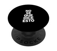No Se Que Dice Esto Divertente Spagnolo Detto PopSockets PopGrip Adesivo