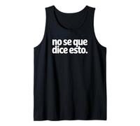 No Se Que Dice Esto - Non so Cosa Dice Questo Canotta