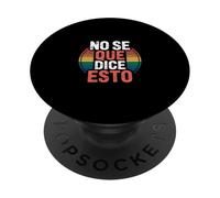 No Se Que Dice Esto Spanish Phrase Joke Language ------- PopSockets PopGrip Adesivo