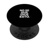 No Se Que Dice Esto Spanish Phrase Joke Language |-- PopSockets PopGrip Adesivo