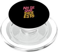 No Se Que Dice Esto Spanish Phrase Joke Language - PopSockets PopGrip per MagSafe