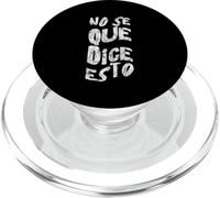 No Se Que Dice Esto Spanish Phrase Joke Language - PopSockets PopGrip per MagSafe