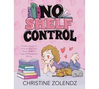 No Shelf Control: A Harlow Collection of Comics for Book Lovers, Romance Readers & People With Unreasonable TBR Piles