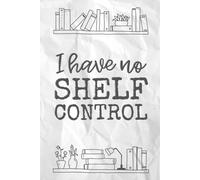No Shelf Control: An interactive reading logbook review tracker journal