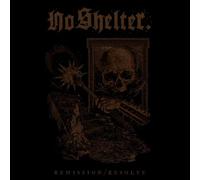 No Shelter - Remission/Resolve