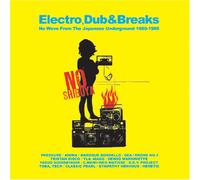 NO SHIBUYA:Electro Dub&Breaks Nowave From The Japanese Underground 1980-1985