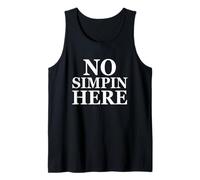 No Simpin Here - Anti Simp Zone - End Simping for Simp Gamer Canotta