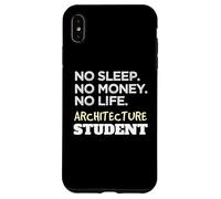 No Sleep Money Life Architecture Student Architect Custodia per iPhone XS Max