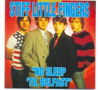 No Sleep 'Til Belfast by Stiff Little Fingers