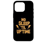 No Sleep Til Uptime Sysadmin IT Programmer Tech Humor Custodia per iPhone 16 Pro