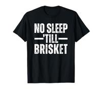 No Sleep Till Brisket Maglietta