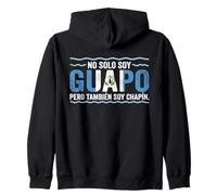 No Solo Soy Guapo Pero Tambien Soy Chapin Guatemala Flag Felpa con Cappuccio