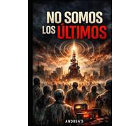 No somos los últimos
