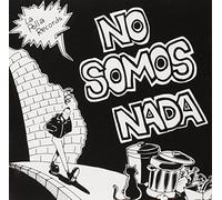 no somos nada