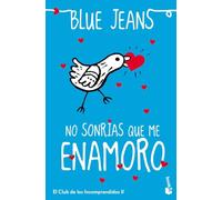 No sonrías que me enamoro: El Club de los Incomprendidos, 2