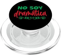 No Soy Dramatica, Chingona Badass Latina Hispanic Heritage PopSockets PopGrip per MagSafe