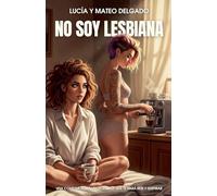 No soy lesbiana: Una comedia romántica lésbica que te hará reír y suspirar: 1