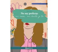 No soy perfecta:mi caos, mi baile y tú: 01