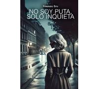 No soy puta, solo inquieta