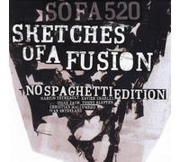 NO SPAGHETTI EDITION - SKETCHES OF A FUSION