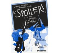 No spoiler La mappa segreta di tutte le storie - Patrignani Leonardo, Tre...