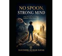 No Spoon, Strong Mind: A First-Principles Novel of Choice, Confidence, and the Domino Effect