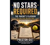 No Stars Required: The Parent's Playbook to College Recruiting
