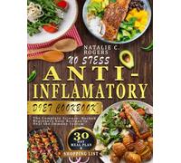NO STRESS ANTI-INFLAMATORY DIET COOKBOOK: The Complete Science- Backed Beginners Easy Recipes to Heal the Immune System